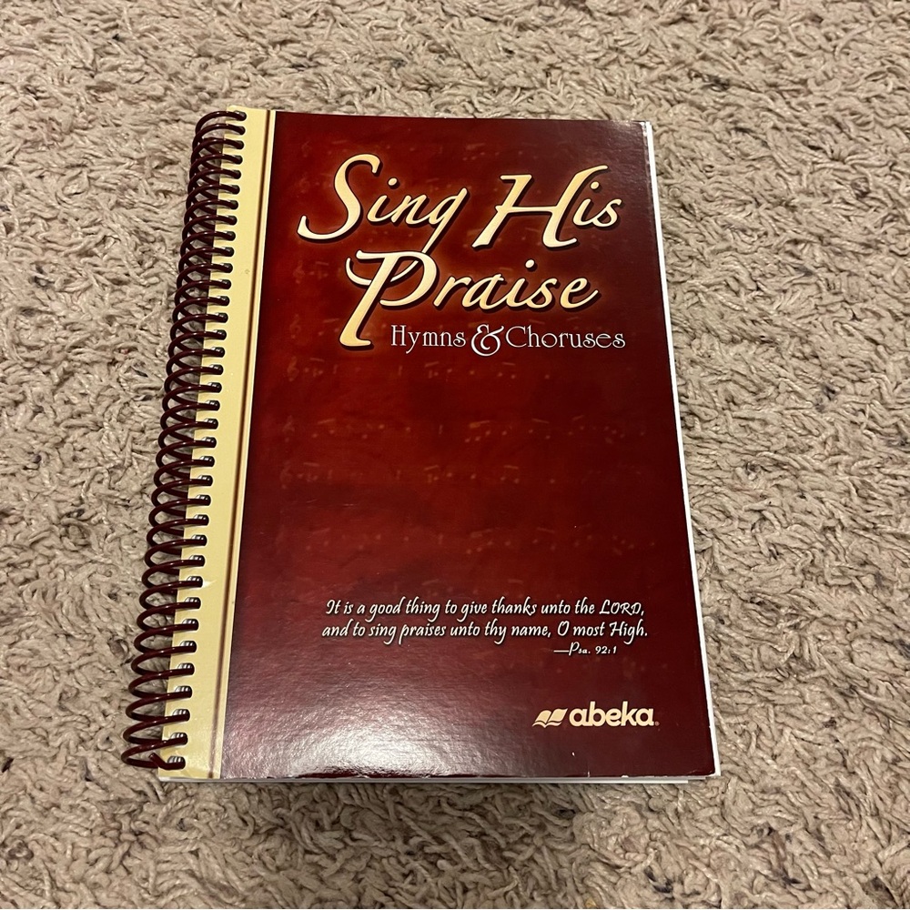 Abeka Sing His Praise Hymns & Choruses Book